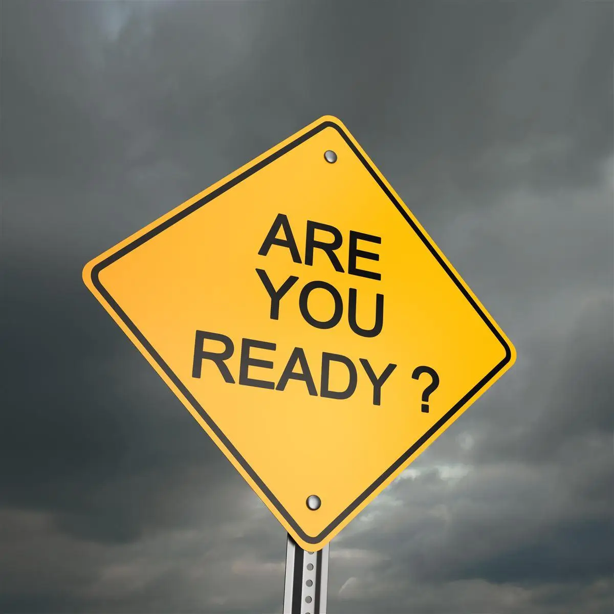 A yellow yield sign with 'Are You Ready' written on it.